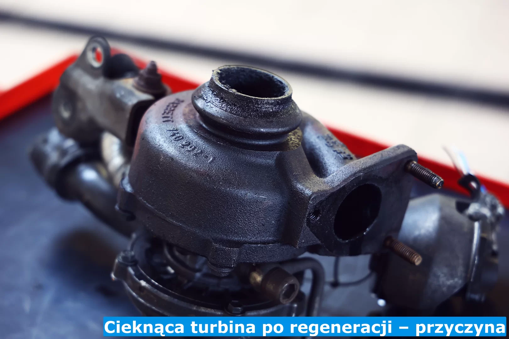 turbosprężarka przecieka po zregenerowaniu