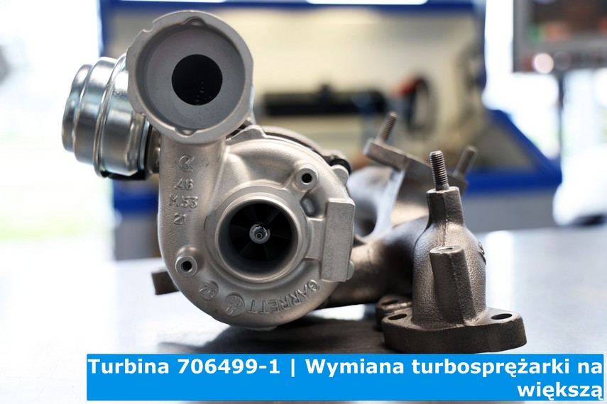 Turbina 706499-1 | Wymiana turbosprężarki na większą