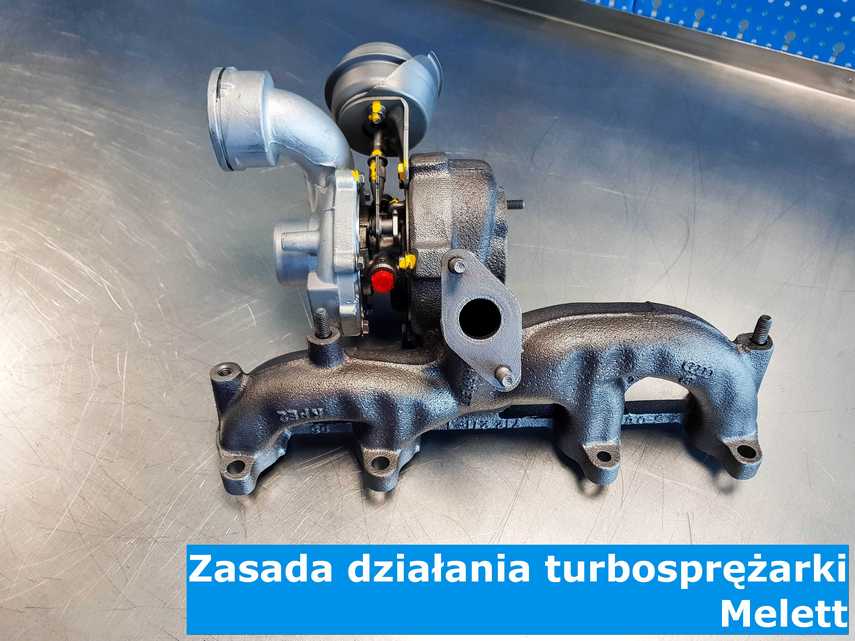 Działanie turbosprężarki - zregenerowana na oryginalnych częściach Melett turbosprężarka samochodowa