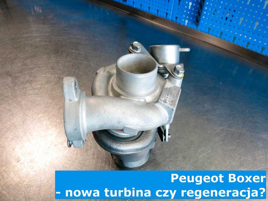 Regenerowana turbosprężarka w serwisie do Peugeota Boxera