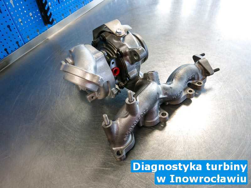 Turbo zdiagnozowane pod Inowrocławiem - Diagnostyka turbiny, Inowrocławiu