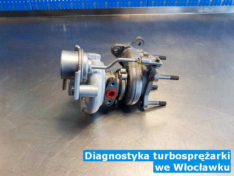 Turbo zrobione w Włocławku - Diagnostyka turbosprężarki, Włocławku