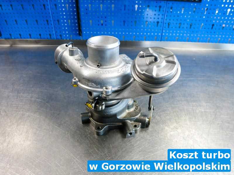 Turbosprężarki po wizycie w warsztacie w Gorzowie Wielkopolskim - Koszt turbo, Gorzowie Wielkopolskim