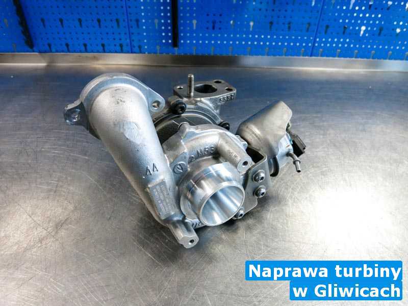 Turbosprężarki zdemontowane pod Gliwicami - Naprawa turbiny, Gliwicach