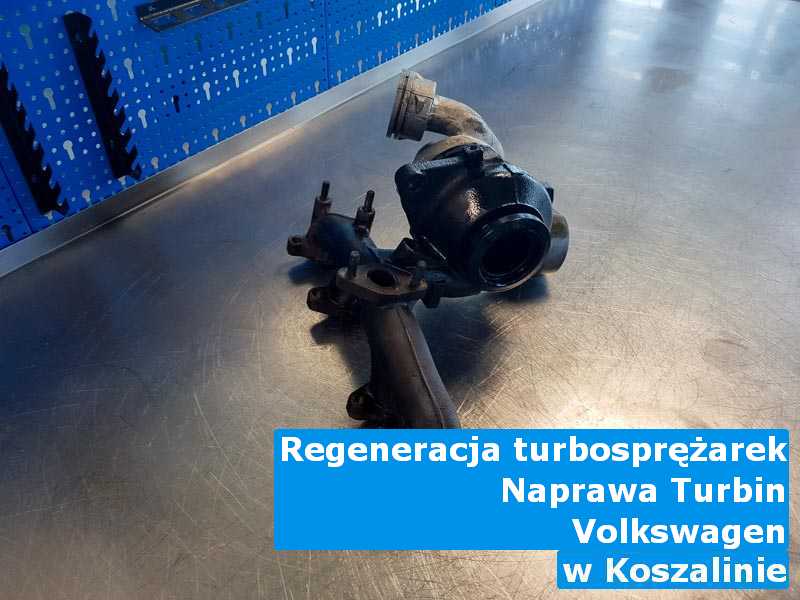 Turbiny z samochodu Volkswagen wyremontowane pod Koszalinem