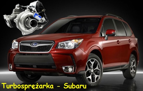 Regeneracja Turbosprężarek Subaru Forester - Naprawa Turbiny Subaru Forester
